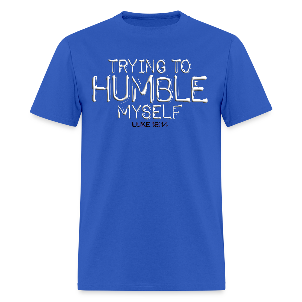 Trying to Humble Myself - royal blue