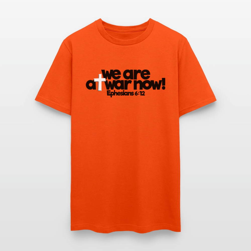 We Are At War Now! - orange
