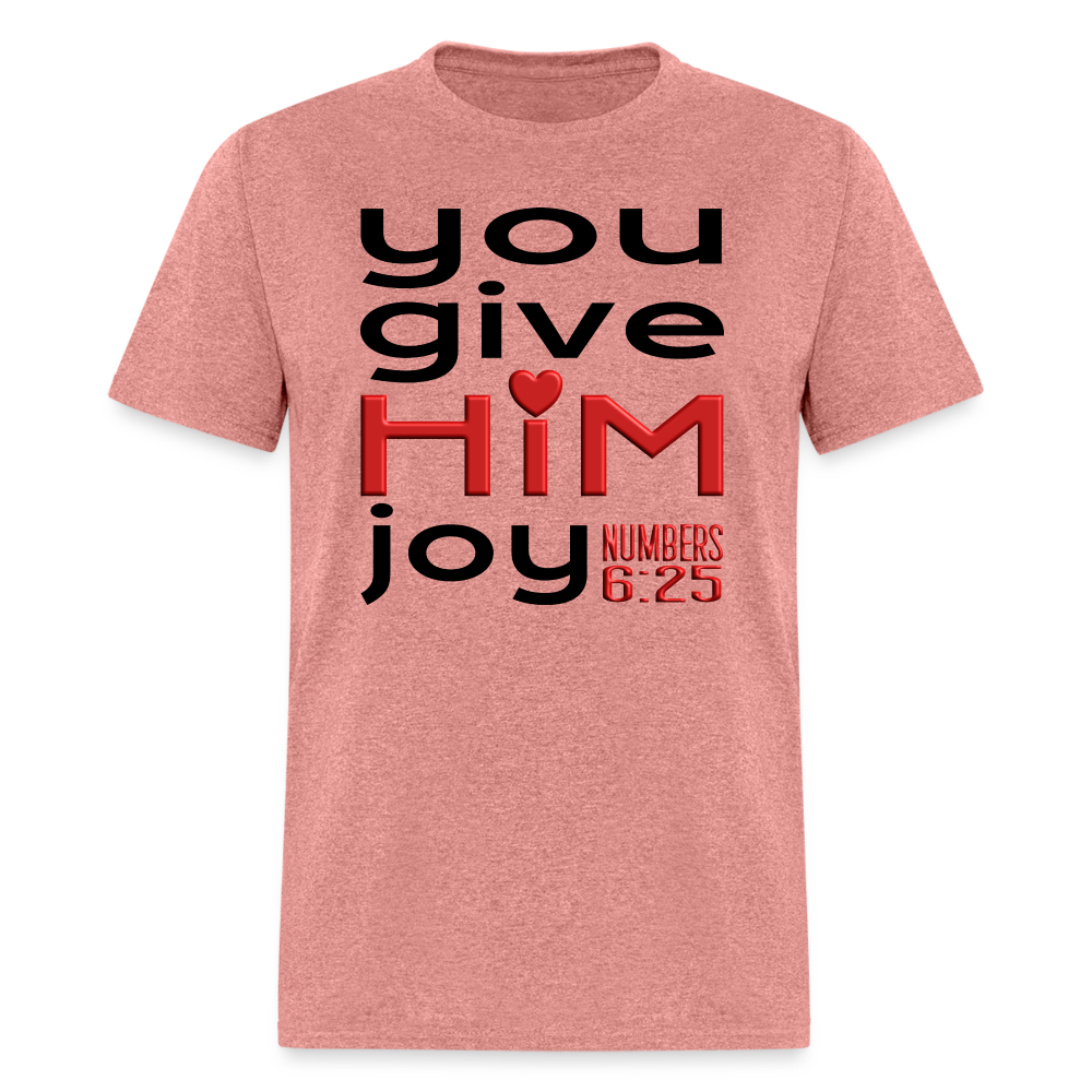 You Give Him Joy - heather mauve
