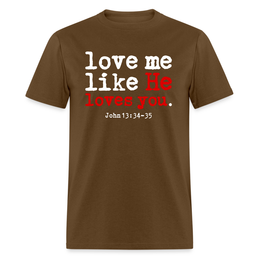 Love Me Like He Loves You - brown