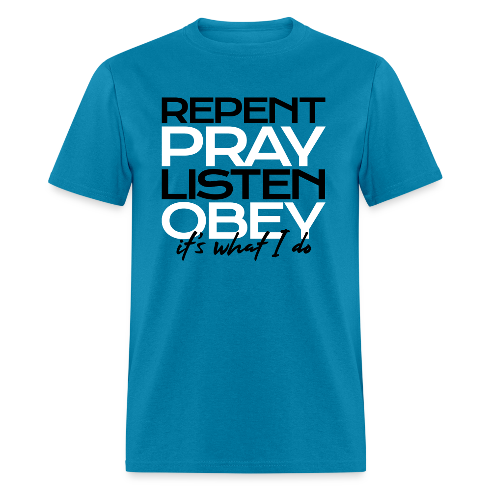 Repent Pray Listen Obey - turquoise