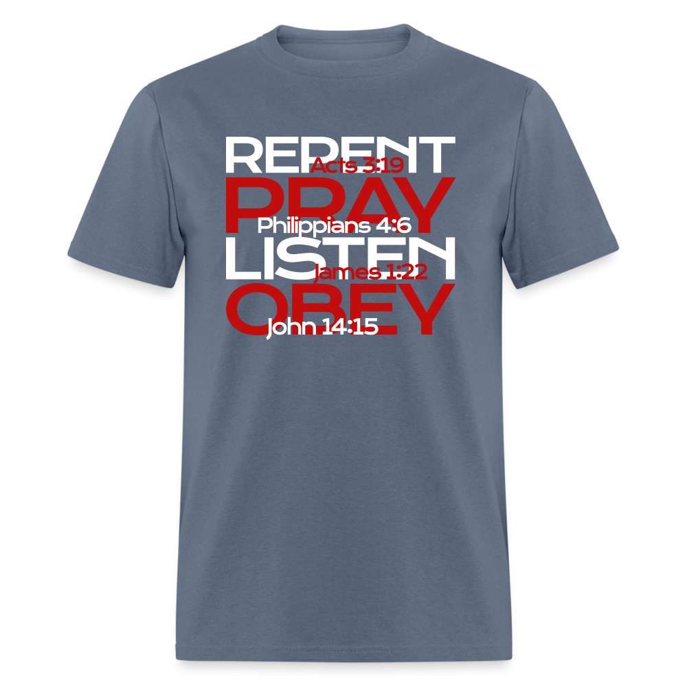 Repent Pray Listen Obey w/Scripture - denim
