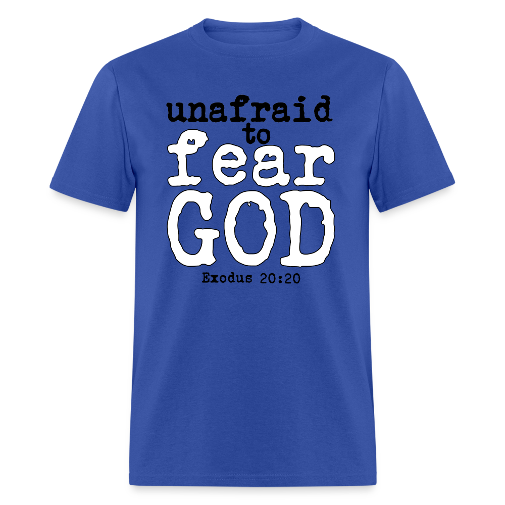 Unafraid to Fear God - royal blue