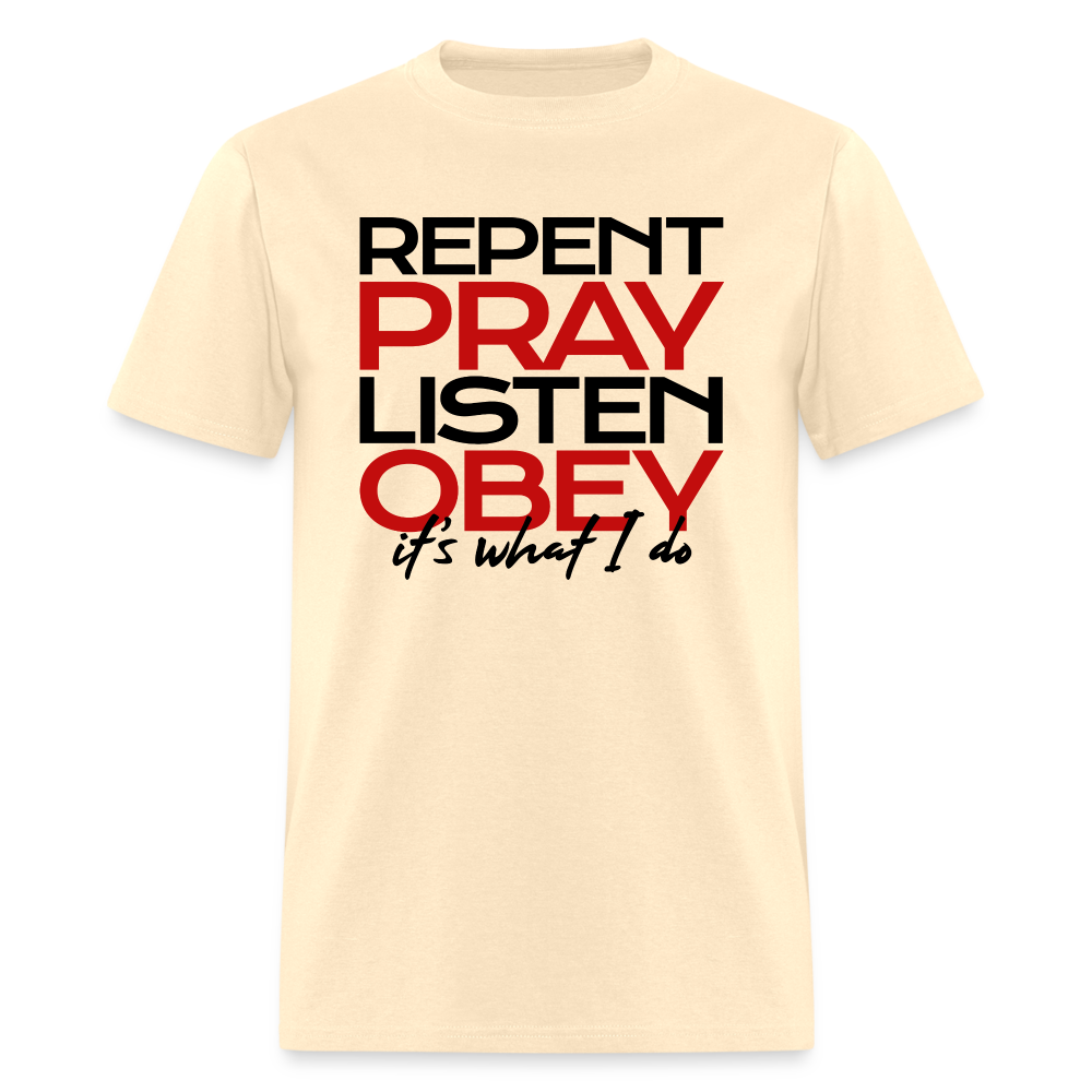 Repent Pray Listen Obey - natural