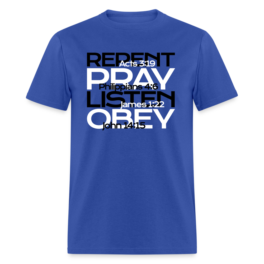 Repent Pray Listen Obey w/Scripture - royal blue
