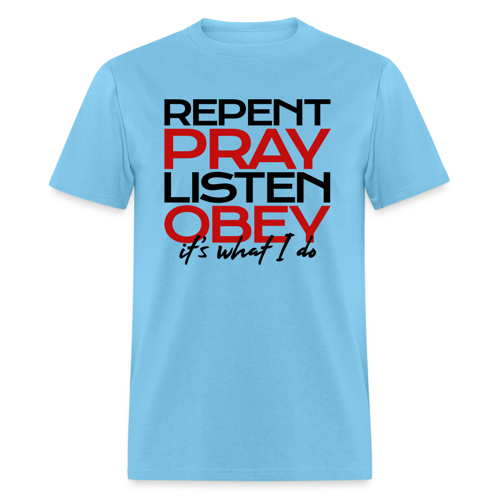 Repent Pray Listen Obey - aquatic blue