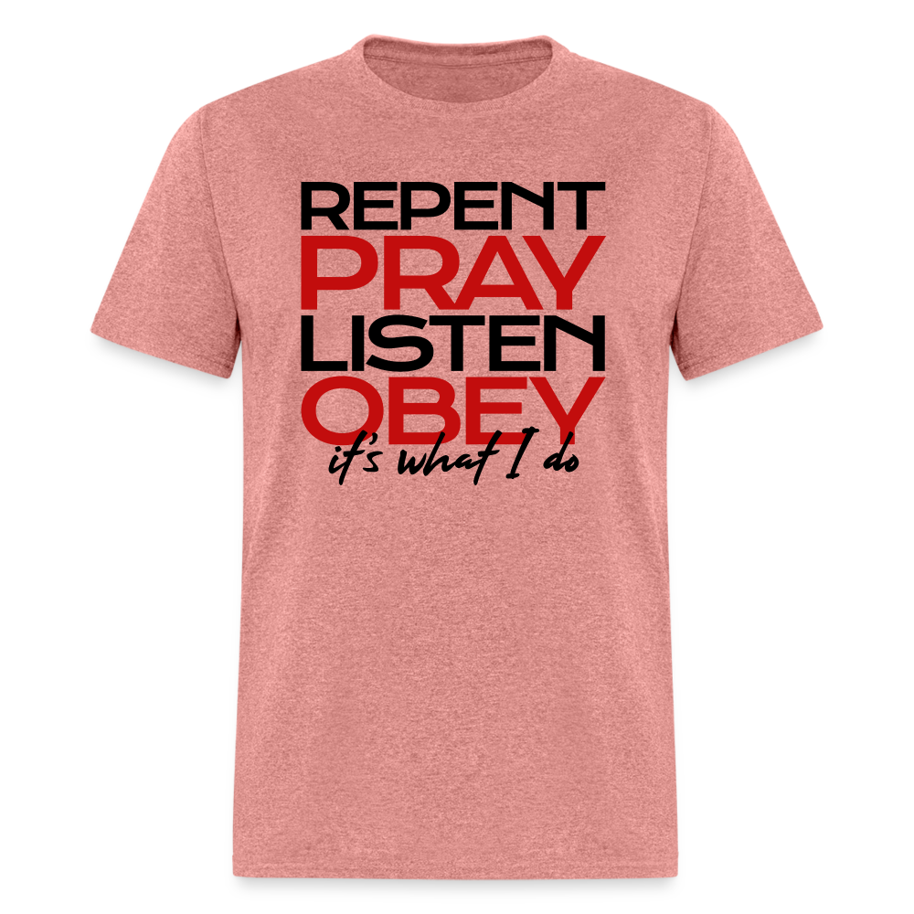 Repent Pray Listen Obey - heather mauve