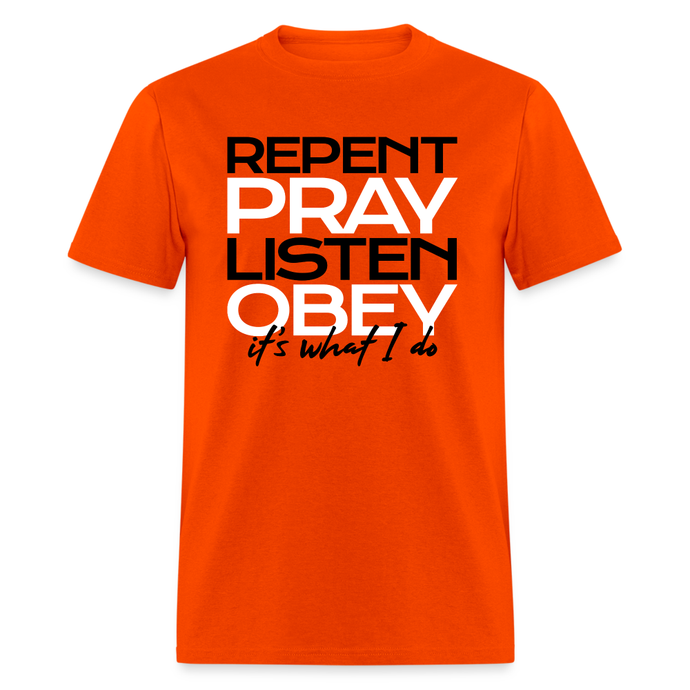 Repent Pray Listen Obey - orange