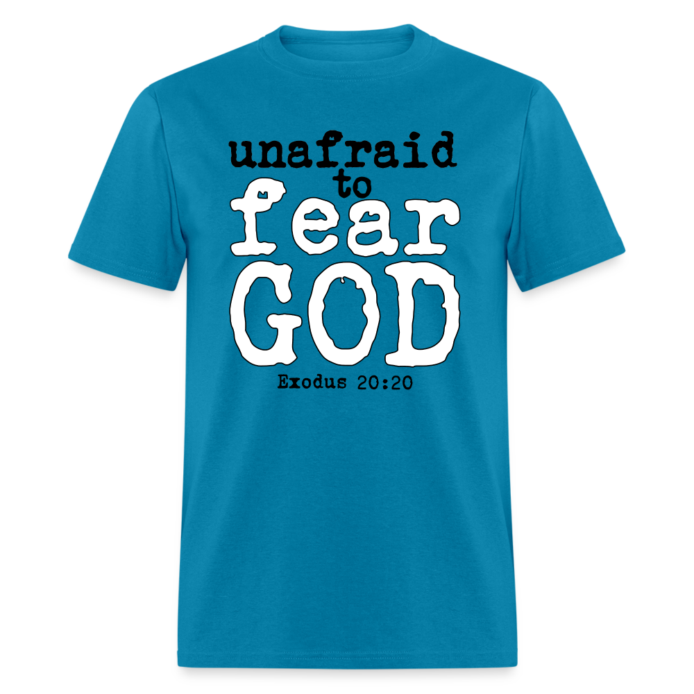 Unafraid to Fear God - turquoise