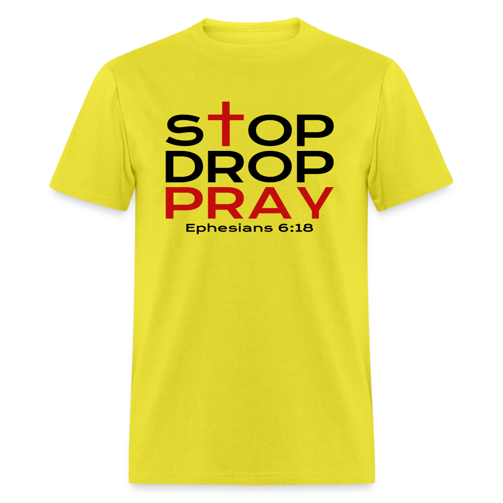 Stop Drop Pray - yellow