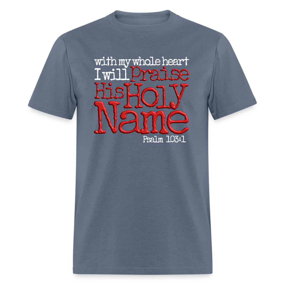 Praise His Holy Name - denim