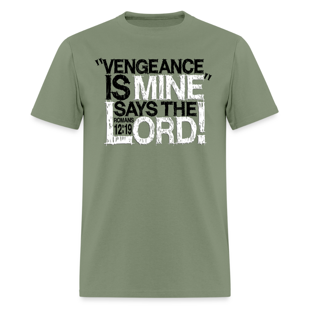 Vengeance is Mine Says the Lord - military green