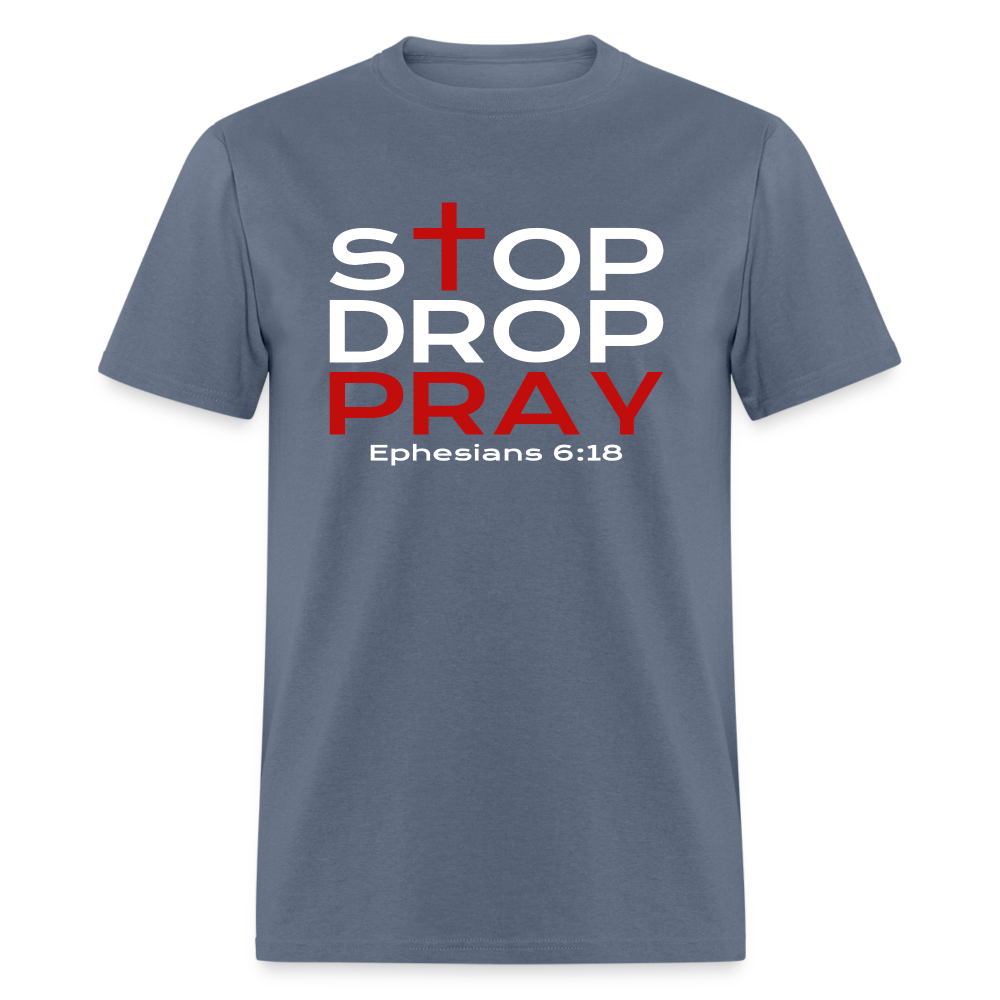 Stop Drop Pray - denim