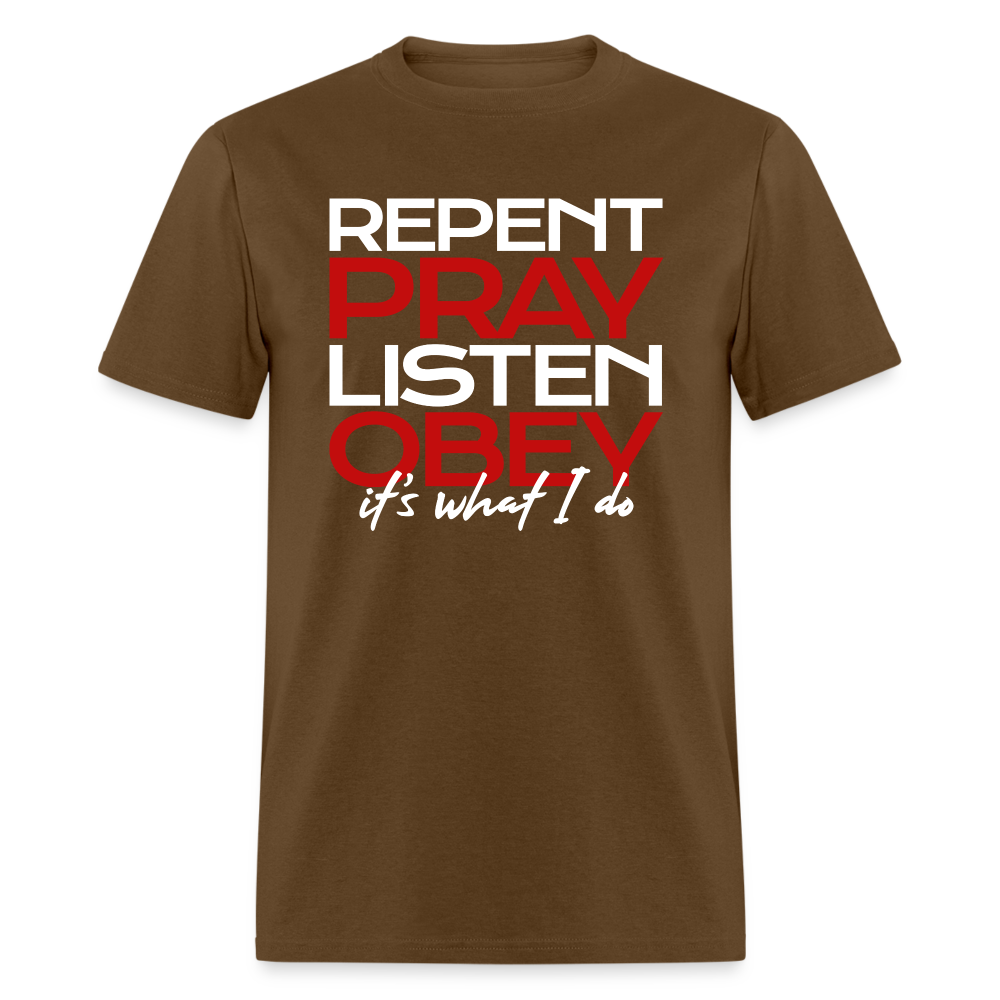 Repent Pray Listen Obey - brown