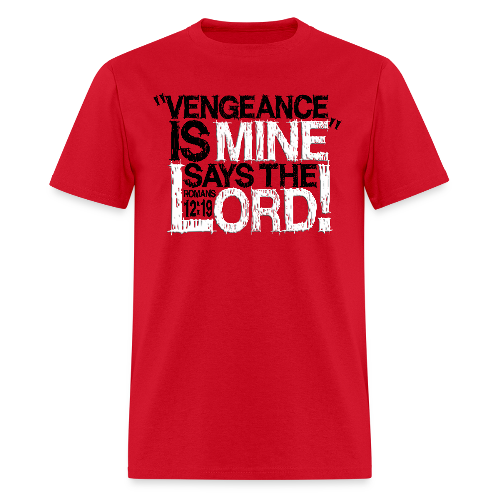 Vengeance is Mine Says the Lord - red