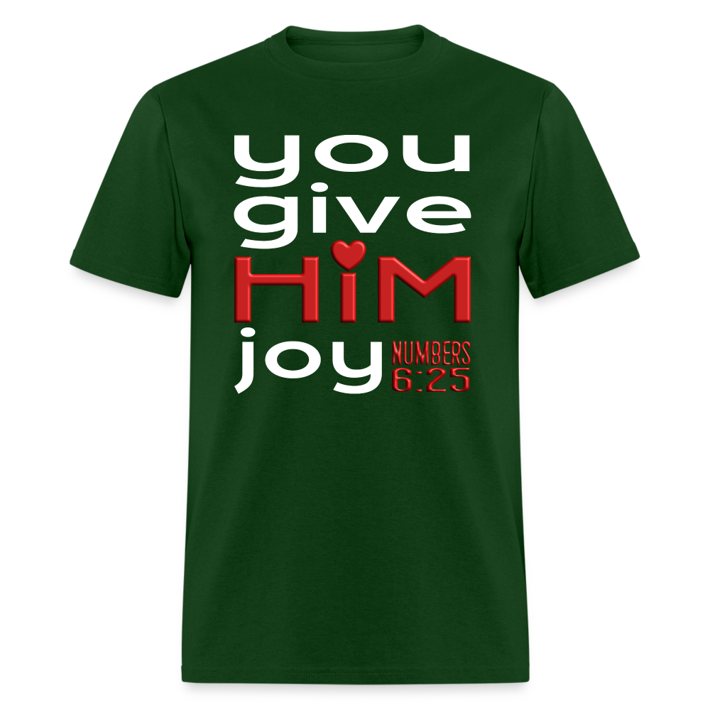 You Give Him Joy - forest green