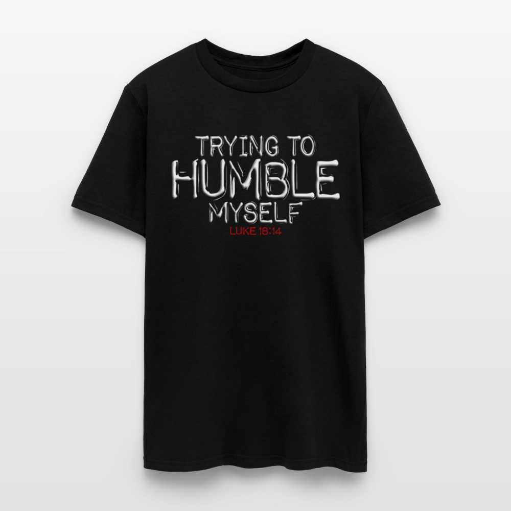 Trying to Humble Myself - black