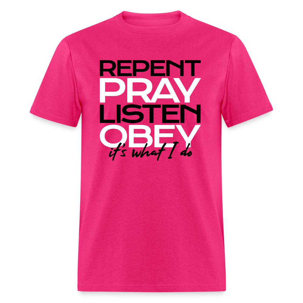 Repent Pray Listen Obey - fuchsia