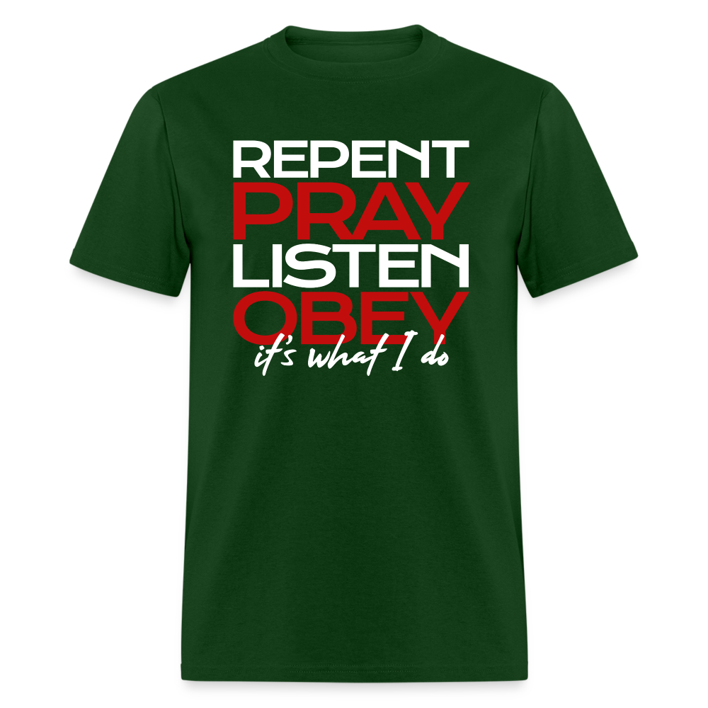 Repent Pray Listen Obey - forest green