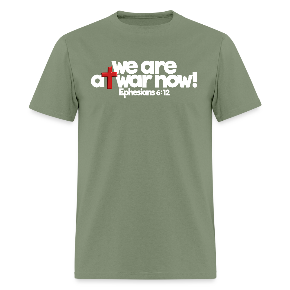 We Are At War Now! - military green