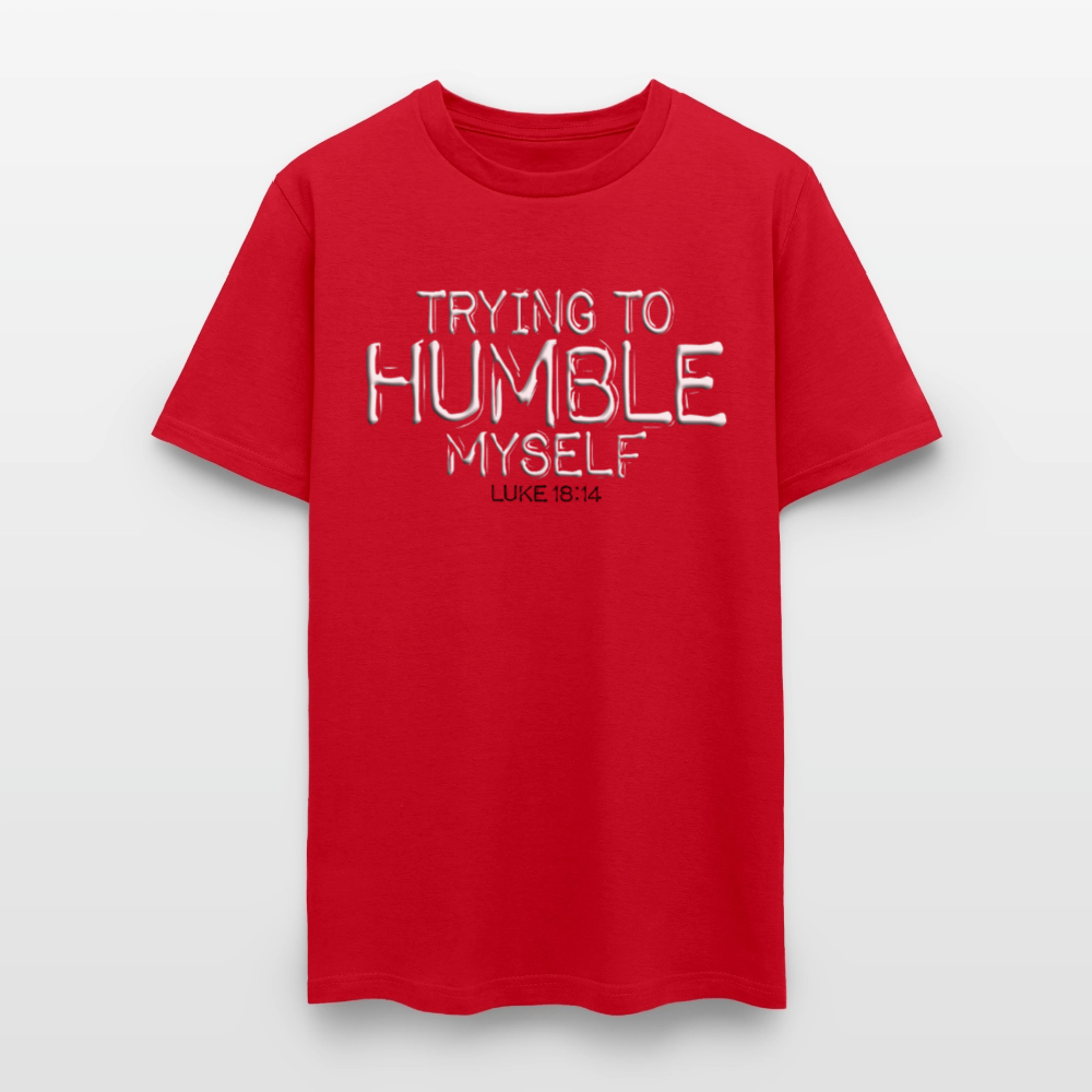 Trying to Humble Myself - red