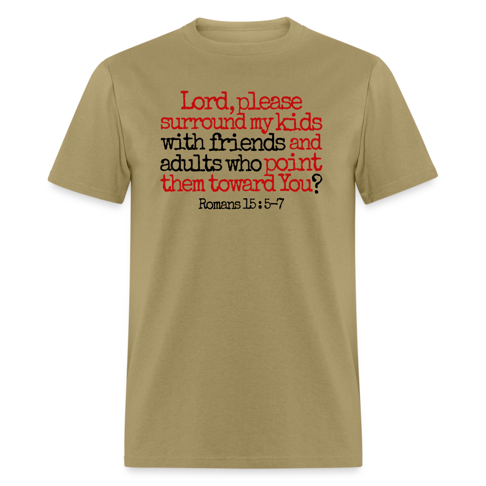 Lord, Please Surround My Kids - khaki