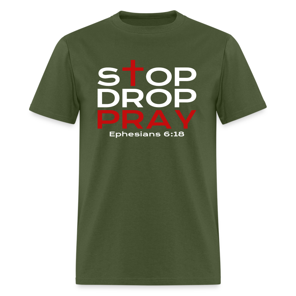 Stop Drop Pray - military green