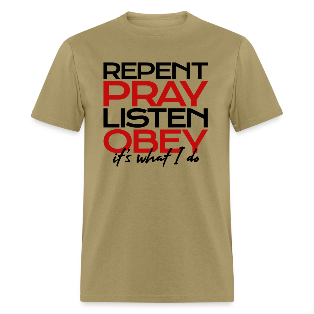 Repent Pray Listen Obey - khaki