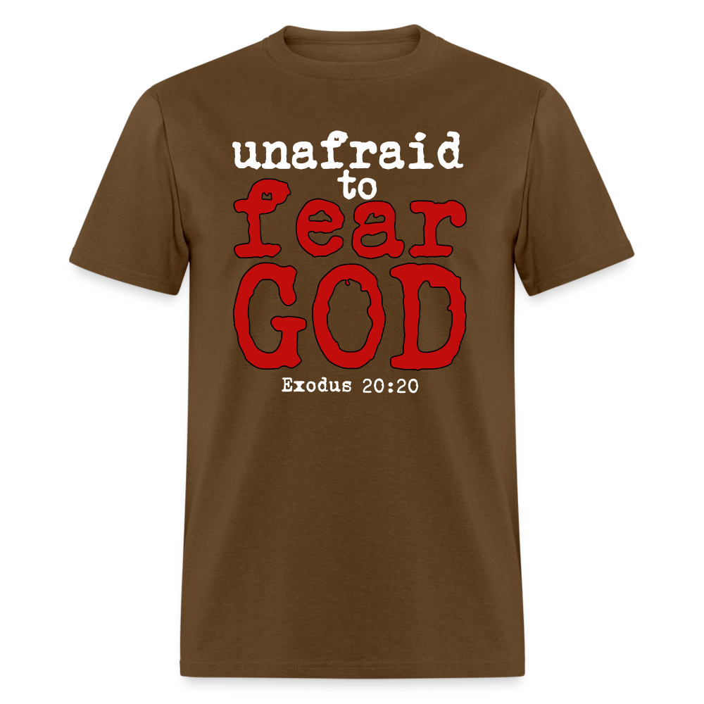 Unafraid to Fear God - brown
