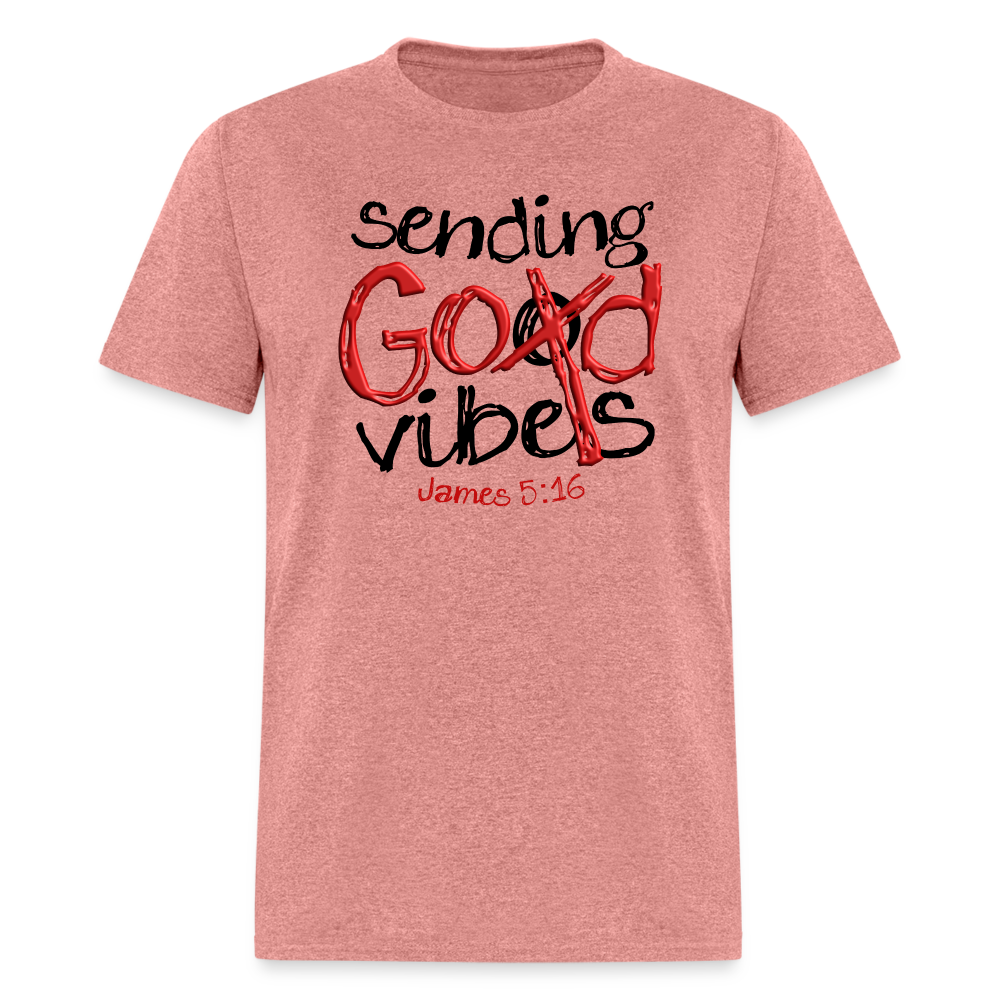 Sending God Vibes - heather mauve