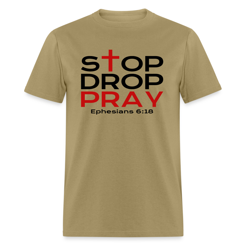 Stop Drop Pray - khaki