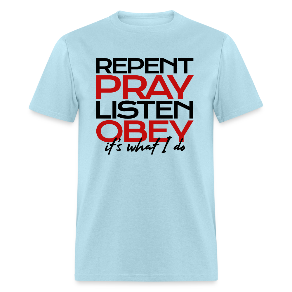 Repent Pray Listen Obey - powder blue
