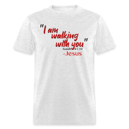 I Am Walking With You - light heather gray
