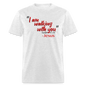 I Am Walking With You - light heather gray