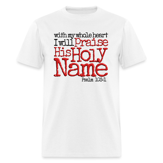 Praise His Holy Name - white