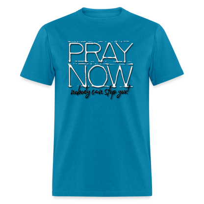Pray Now - turquoise