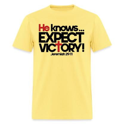 He Knows Expect Victory - cornsilk
