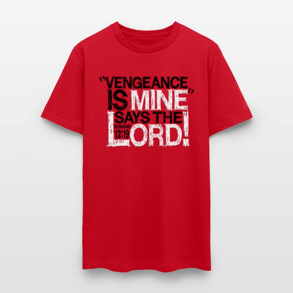 Vengeance is Mine Says the Lord - red