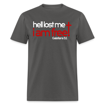 Hell Lost Me I Am Free - charcoal