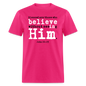 Believe in Him - fuchsia