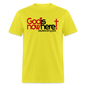 God Is Now Here - yellow