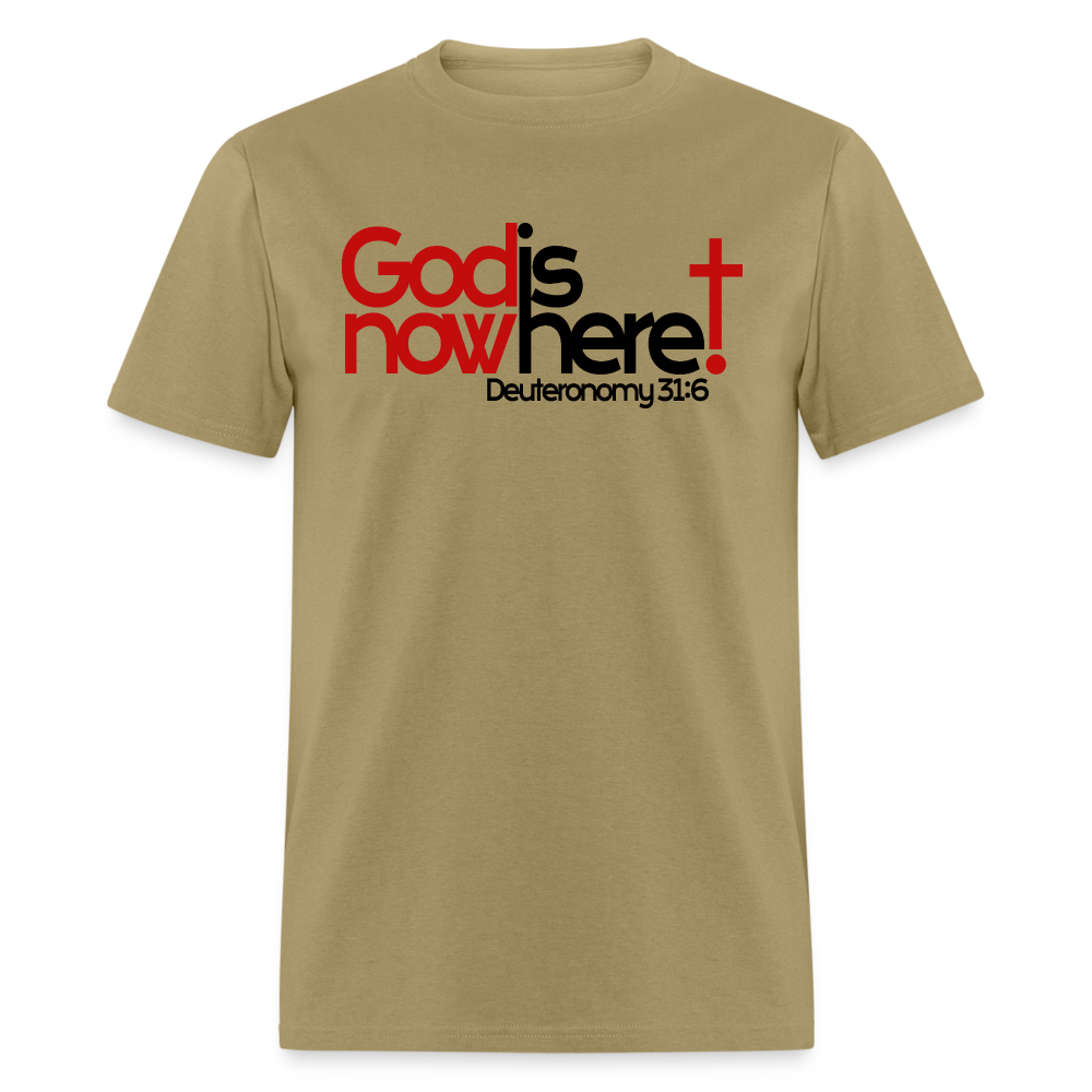 God Is Now Here - khaki