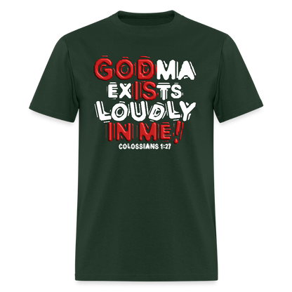 Godma Exists Loudly In Me - forest green