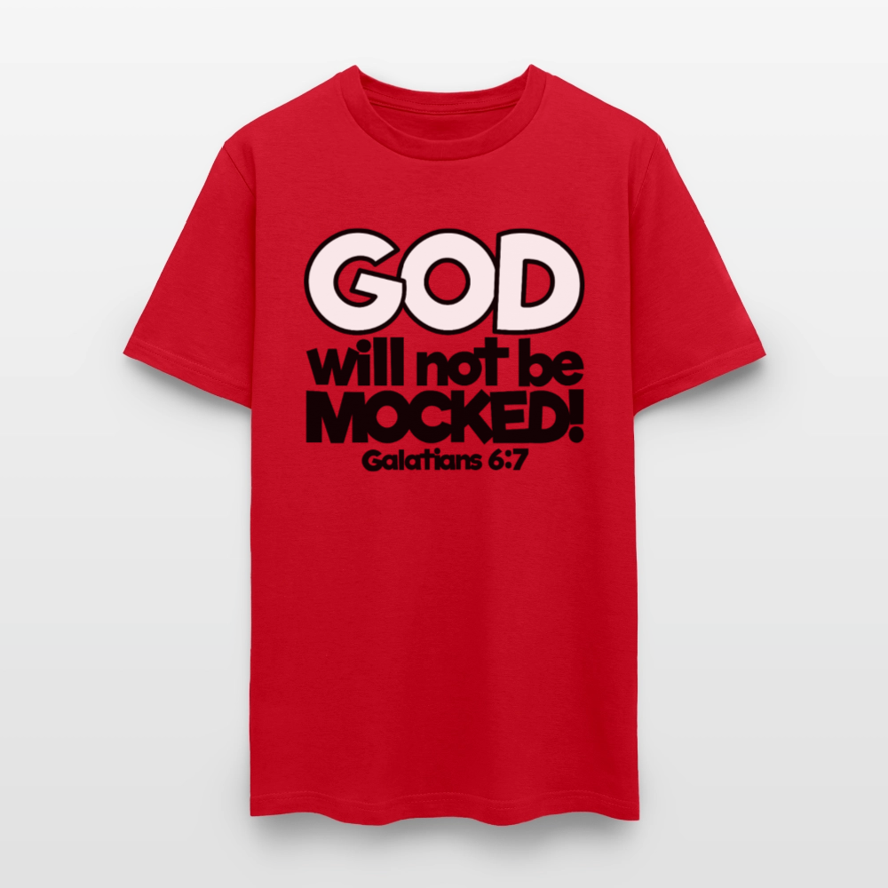 God Will Not Be Mocked - red