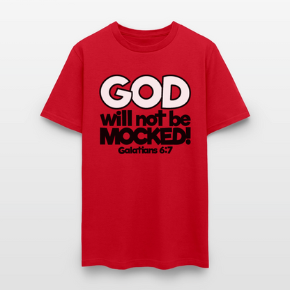 God Will Not Be Mocked - red