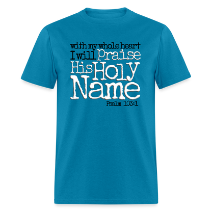 Praise His Holy Name - turquoise