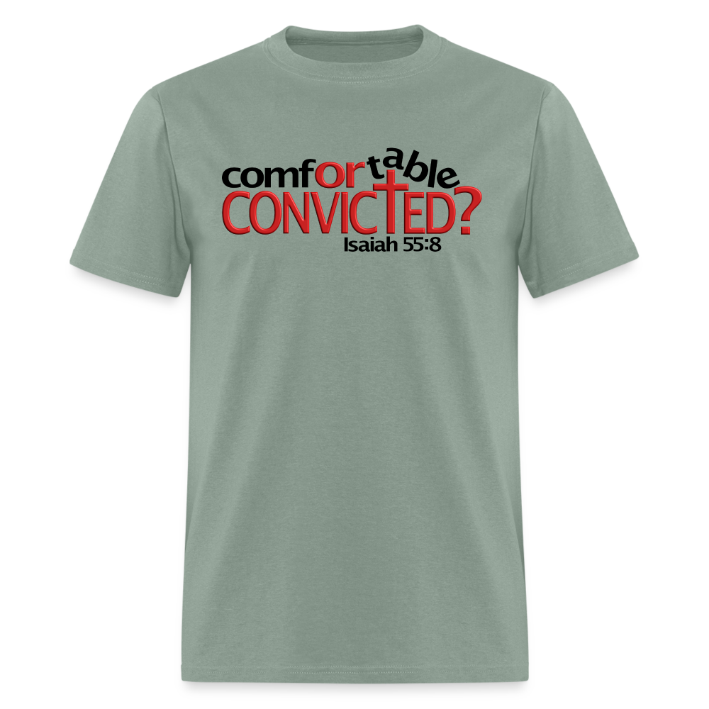 Comfortable Or Convicted - sage