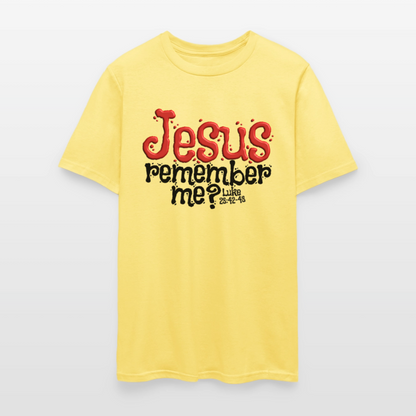 Jesus Remember Me - cornsilk