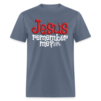 Jesus Remember me - denim