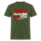 Jesus Chose Me, I Am Free - military green